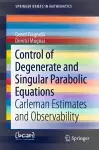 Control of Degenerate and Singular Parabolic Equations cover