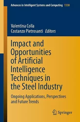 Impact and Opportunities of Artificial Intelligence Techniques in the Steel Industry cover