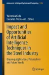 Impact and Opportunities of Artificial Intelligence Techniques in the Steel Industry cover