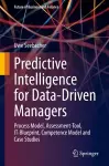 Predictive Intelligence for Data-Driven Managers cover
