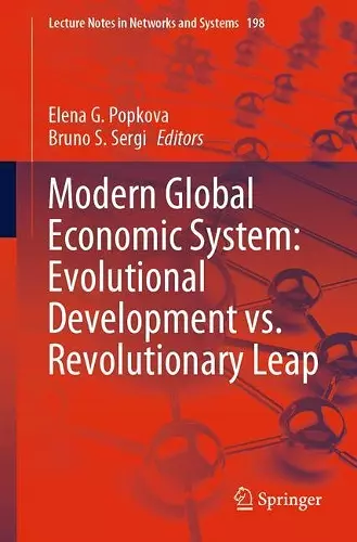 Modern Global Economic System: Evolutional Development vs. Revolutionary Leap cover