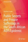 Public Secrets and Private Sufferings in the South African AIDS Epidemic cover