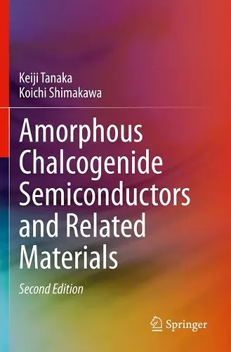 Amorphous Chalcogenide Semiconductors and Related Materials cover