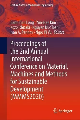 Proceedings of the 2nd Annual International Conference on Material, Machines and Methods for Sustainable Development (MMMS2020) cover