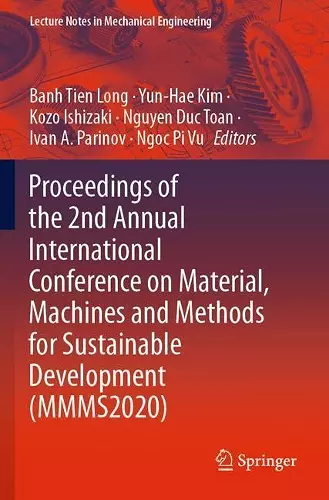 Proceedings of the 2nd Annual International Conference on Material, Machines and Methods for Sustainable Development (MMMS2020) cover