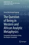 The Question of Being in Western and African Analytic Metaphysics cover
