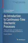 An Introduction to Continuous-Time Stochastic Processes cover