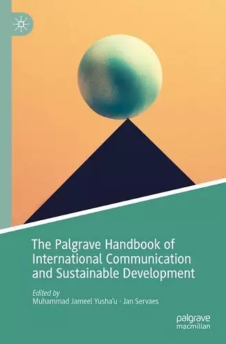 The Palgrave Handbook of International Communication and Sustainable Development cover