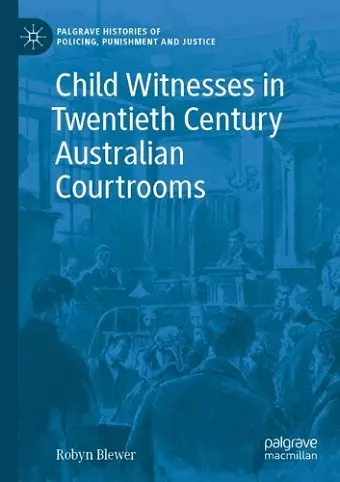 Child Witnesses in Twentieth Century Australian Courtrooms cover