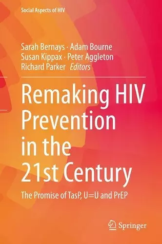 Remaking HIV Prevention in the 21st Century cover