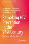 Remaking HIV Prevention in the 21st Century cover