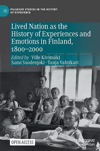 Lived Nation as the History of Experiences and Emotions in Finland, 1800-2000 cover