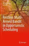 Restless Multi-Armed Bandit in Opportunistic Scheduling cover