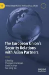 The European Union’s Security Relations with Asian Partners cover