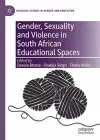 Gender, Sexuality and Violence in South African Educational Spaces cover