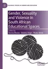 Gender, Sexuality and Violence in South African Educational Spaces cover