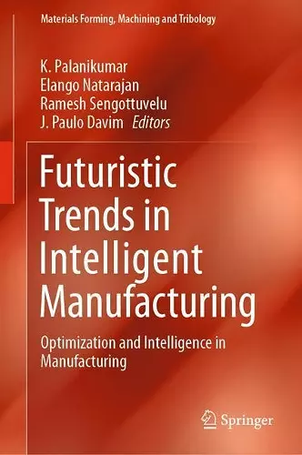 Futuristic Trends in Intelligent Manufacturing cover