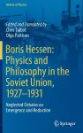Boris Hessen: Physics and Philosophy in the Soviet Union, 1927–1931 cover