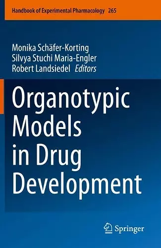 Organotypic Models in Drug Development cover