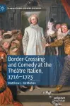 Border-Crossing and Comedy at the Théâtre Italien, 1716–1723 cover