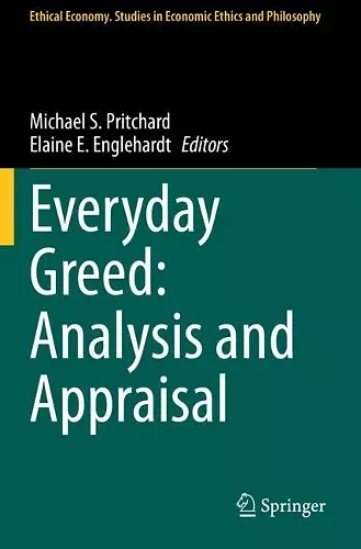 Everyday Greed: Analysis and Appraisal cover