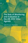 The Role of Monitoring and Evaluation in the UN 2030 SDGs Agenda cover