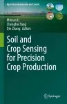 Soil and Crop Sensing for Precision Crop Production cover