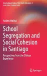 School Segregation and Social Cohesion in Santiago cover
