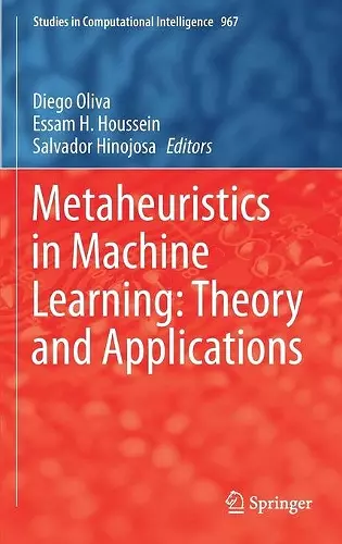 Metaheuristics in Machine Learning: Theory and Applications cover