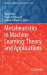 Metaheuristics in Machine Learning: Theory and Applications cover