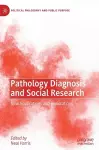 Pathology Diagnosis and Social Research cover