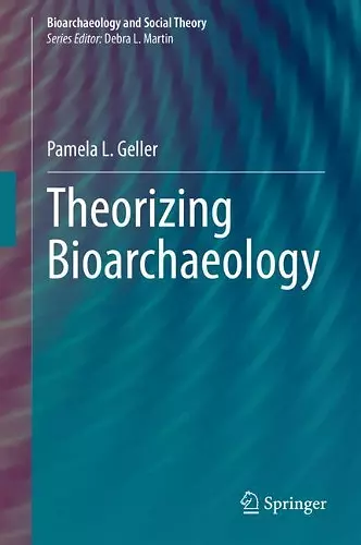 Theorizing Bioarchaeology cover