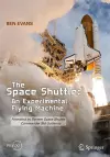 The Space Shuttle: An Experimental Flying Machine cover