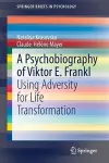 A Psychobiography of Viktor E. Frankl cover