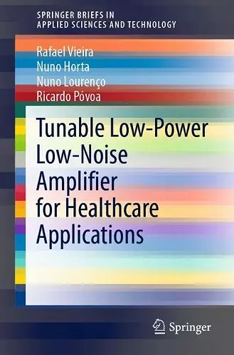 Tunable Low-Power Low-Noise Amplifier for Healthcare Applications cover