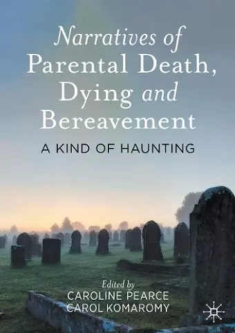 Narratives of Parental Death, Dying and Bereavement cover