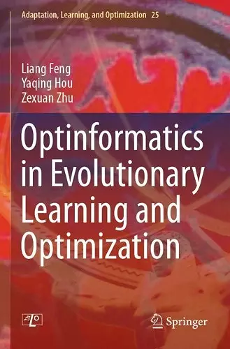 Optinformatics in Evolutionary Learning and Optimization cover