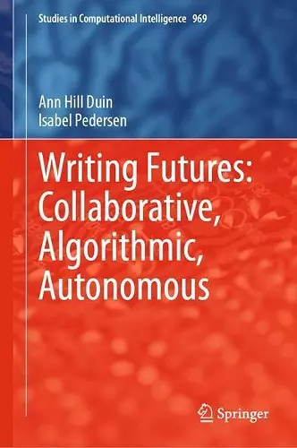 Writing Futures: Collaborative, Algorithmic, Autonomous cover