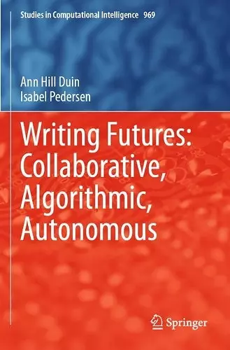 Writing Futures: Collaborative, Algorithmic, Autonomous cover