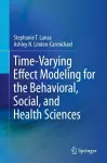 Time-Varying Effect Modeling for the Behavioral, Social, and Health Sciences cover