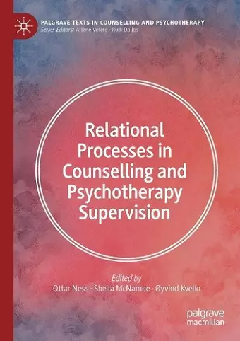 Relational Processes in Counselling and Psychotherapy Supervision cover