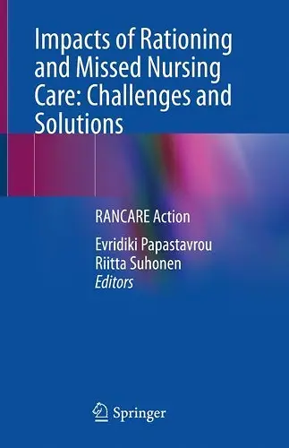 Impacts of Rationing and Missed Nursing Care: Challenges and Solutions cover