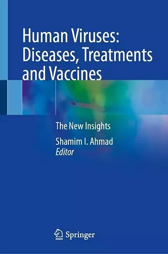 Human Viruses: Diseases, Treatments and Vaccines cover