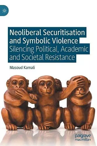 Neoliberal Securitisation and Symbolic Violence cover