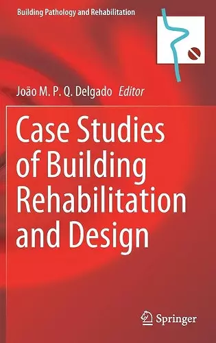 Case Studies of Building Rehabilitation and Design cover