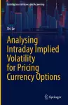 Analysing Intraday Implied Volatility for Pricing Currency Options cover