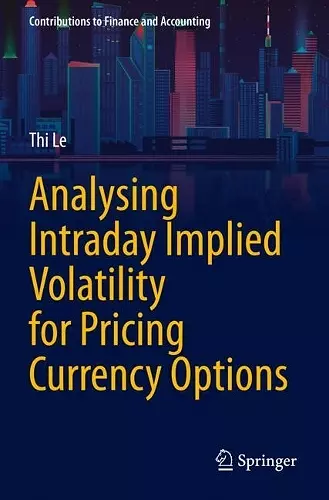 Analysing Intraday Implied Volatility for Pricing Currency Options cover