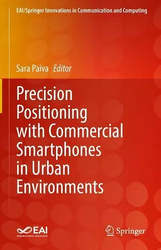 Precision Positioning with Commercial Smartphones in Urban Environments cover