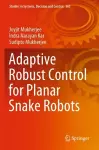 Adaptive Robust Control for Planar Snake Robots cover
