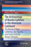 The Archaeology of Manila Galleons in the American Continent cover